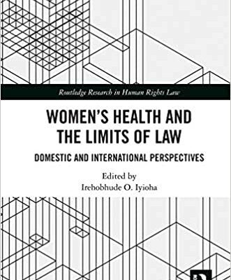 خرید و دانلود نسخه کامل کتاب Women’s Health and the Limits of Law: Domestic and International Perspectives –  Pdf