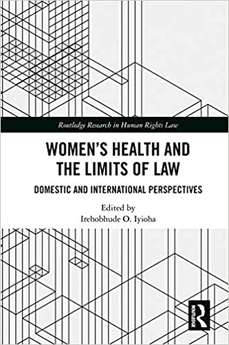 خرید و دانلود نسخه کامل کتاب Women’s Health and the Limits of Law: Domestic and International Perspectives – Pdf_683bb0d7b579e.jpeg خرید و دانلود نسخه کامل کتاب Women’s Health and the Limits of Law: Domestic and International Perspectives – Pdf