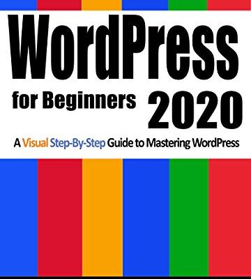 خرید و دانلود نسخه کامل کتاب WordPress for Beginners 2020: A Visual Step-by-Step Guide to Mastering WordPress –  +  Pdf