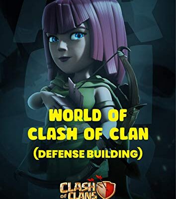 خرید و دانلود نسخه کامل کتاب WORLD OF CLASH OF CLAN: EVERYTHING ABOUT THE GAME – + PDF