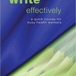 خرید و دانلود نسخه کامل کتاب Write Effectively: A Quick Course for Busy Health Workers
