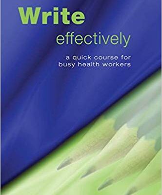 خرید و دانلود نسخه کامل کتاب Write Effectively: A Quick Course for Busy Health Workers