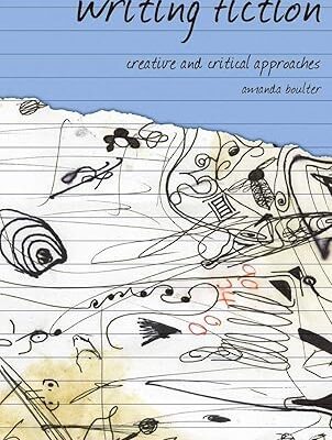 خرید و دانلود نسخه کامل کتاب Writing Fiction: Creative and Critical Approaches –  Pdf