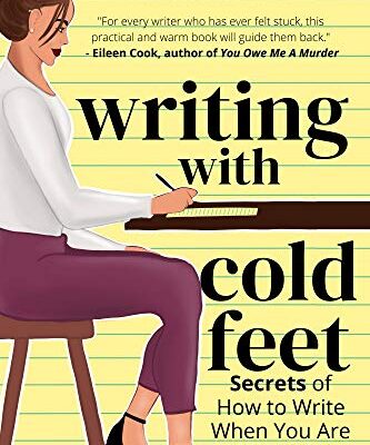 خرید و دانلود نسخه کامل کتاب Writing with Cold Feet: Secrets of How to Write When You Are NOT Writing – + PDF