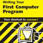 خرید و دانلود نسخه کامل کتاب Writing Your First Computer Program (CliffsNotes)