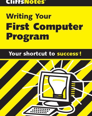 خرید و دانلود نسخه کامل کتاب Writing Your First Computer Program (CliffsNotes)