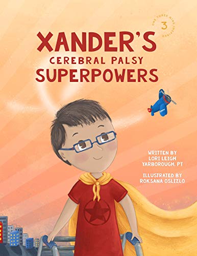 خرید و دانلود نسخه کامل کتاب Xander’s Cerebral Palsy Superpowers (One Three Nine Inspired Book 3) – + Pdf_68466e5535f6d.jpeg خرید و دانلود نسخه کامل کتاب Xander’s Cerebral Palsy Superpowers (One Three Nine Inspired Book 3) – + Pdf