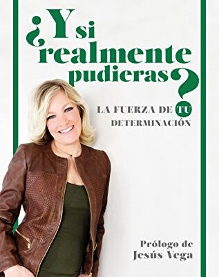 خرید و دانلود نسخه کامل کتاب ¿Y si realmente pudieras?: La fuerza de tu determinación (COLECCION ALIENTA) (Spanish Edition) – + pdf