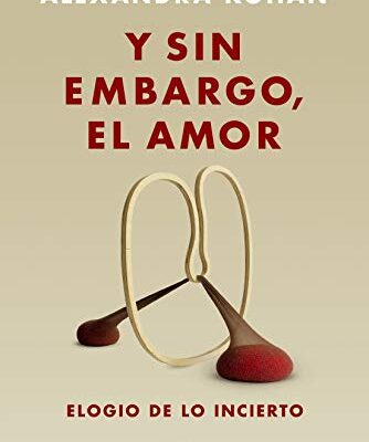 خرید و دانلود نسخه کامل کتاب Y Sin Embargo , El Amor. Elogio de lo incierto – PDF