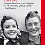 خرید و دانلود نسخه کامل کتاب Ya sabes que volveré: Tres grandes escritoras asesinadas en Auschwitz: Irène Némirovsky, Gertrud Kolmar y Etty Hillesum (EBOOK) (Spanish Edition) –  +  pdf