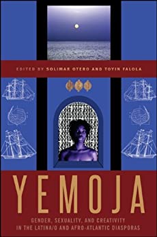 خرید و دانلود نسخه کامل کتاب Yemoja: Gender, Sexuality, and Creativity in the Latina/o and Afro-Atlantic Diasporas –  PDF