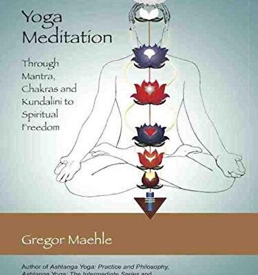 خرید و دانلود نسخه کامل کتاب Yoga Meditation: Through Mantra, Chakras and Kundalini to Spiritual Freedom – + pdf