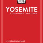 خرید و دانلود نسخه کامل کتاب Yosemite: A Take Control Crash Course