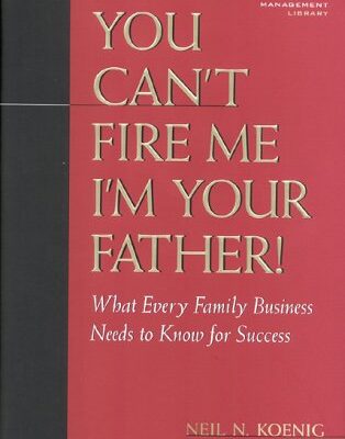 خرید و دانلود نسخه کامل کتاب You Can’t Fire Me, I’m Your Father – PDF