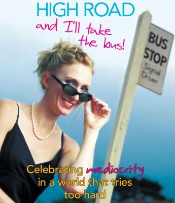 خرید و دانلود نسخه کامل کتاب You Take the High Road and I’ll Take the Bus: Celebrating Mediity in a World That Tries Too Hard! – PDF