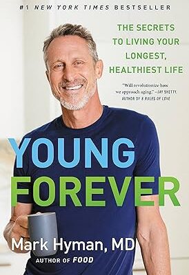 خرید و دانلود نسخه کامل کتاب Young Forever: The Secrets to Living Your Longest, Healthiest Life –  +  Pdf
