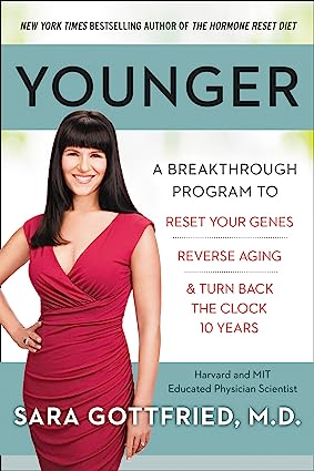خرید و دانلود نسخه کامل کتاب Younger: A Breakthrough Program to Reset Your Genes, Reverse Aging, and Turn Back the Clock 10 Years – + Pdf_68454fc789576.jpeg خرید و دانلود نسخه کامل کتاب Younger: A Breakthrough Program to Reset Your Genes, Reverse Aging, and Turn Back the Clock 10 Years – + Pdf