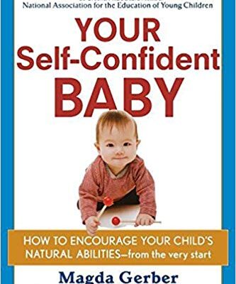 خرید و دانلود نسخه کامل کتاب Your Self-Confident Baby: How to Encourage Your Child’s Natural Abilities — From the Very Start