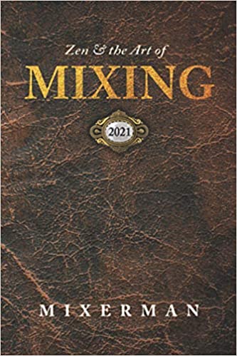 خرید و دانلود نسخه کامل کتاب Zen and the Art of MIXING 2021 – + Pdf_684609cd0b28e.jpeg خرید و دانلود نسخه کامل کتاب Zen and the Art of MIXING 2021 – + Pdf