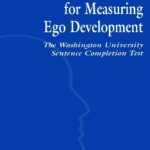 خرید و دانلود نسخه کامل کتاب Technical Foundations for Measuring Ego Development: The Washington University Sentence Completion Test (Personality & Clinical Psychology) (کپی)