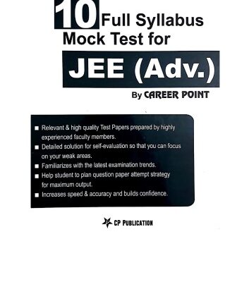 خرید و دانلود نسخه کامل کتاب 10 Full Syllabus Mock Test for IIT JEE Advanced Part 2 Page 241 to end Page 470 C P Publication Career Point Kota Mathematics Physics Chemistry