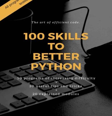 خرید و دانلود نسخه کامل کتاب 100 Skills to Better Python