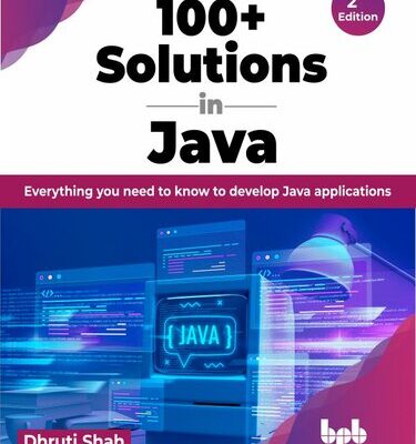 خرید و دانلود نسخه کامل کتاب 100+ Solutions in Java: Everything you need to know to develop Java applications, 2nd Edition