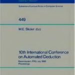 خرید و دانلود نسخه کامل کتاب 10th International Conference on Automated Deduction: Kaiserslautern, FRG, July 24–27, 1990 Proceedings