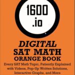 خرید و دانلود نسخه کامل کتاب 1600.io SAT Math Orange Book Volume I and II (809 pages)Every SAT Math Topic, Patiently Explained