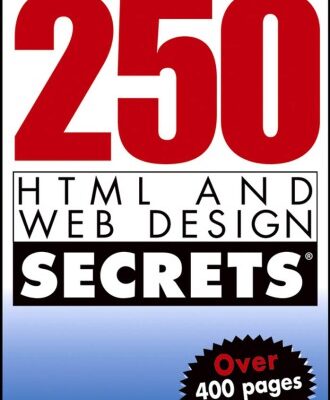 خرید و دانلود نسخه کامل کتاب 250 HTML and Web design secrets