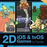 خرید و دانلود نسخه کامل کتاب 2D iOS & tvOS Games by Tutorials: Beginning 2D iOS and tvOS Game Development with Swift 2
