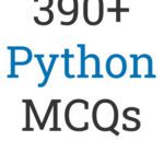 خرید و دانلود نسخه کامل کتاب 390+ Python Interview Questions and Answers: MCQ Format Questions | Freshers to Experienced | Detailed Explanations