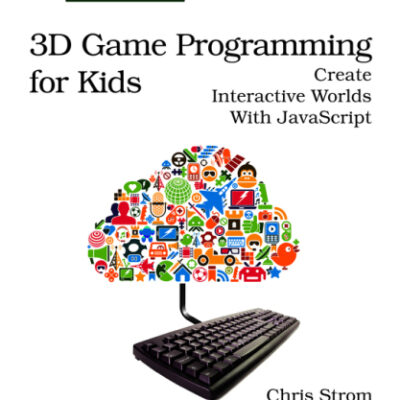خرید و دانلود نسخه کامل کتاب 3D game programming for kids: create interactive worlds with JavaScript