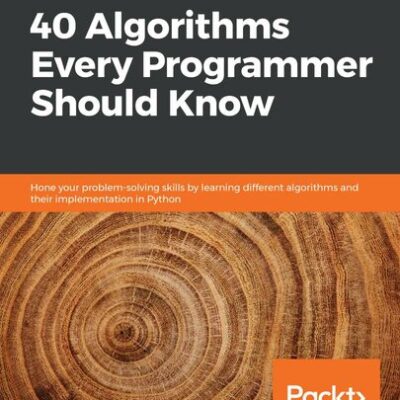 خرید و دانلود نسخه کامل کتاب 40 Algorithms Every Programmer Should Know