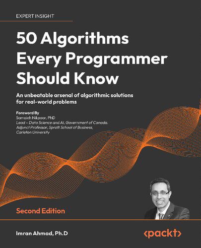 خرید و دانلود نسخه کامل کتاب 50 Algorithms Every Programmer Should Know: An unbeatable arsenal of algorithmic solutions for real-world problems_6865489cd1e5e.jpeg خرید و دانلود نسخه کامل کتاب 50 Algorithms Every Programmer Should Know: An unbeatable arsenal of algorithmic solutions for real-world problems