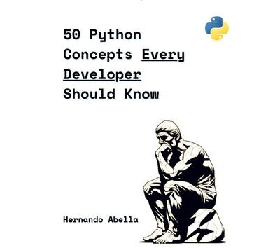 خرید و دانلود نسخه کامل کتاب 50 Python Concepts Every Developer Should Know