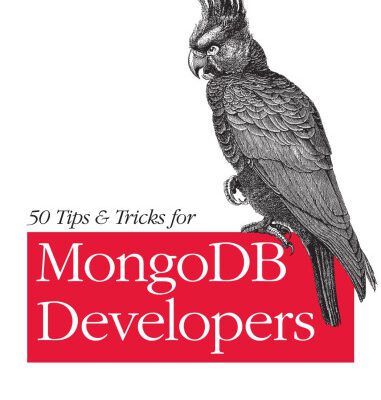 خرید و دانلود نسخه کامل کتاب 50 Tips and Tricks for MongoDB Developers