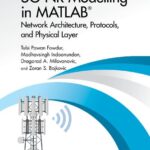 خرید و دانلود نسخه کامل کتاب 5G NR Modelling in MATLAB: Network Architecture, Protocols, and Physical Layer