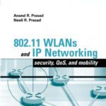خرید و دانلود نسخه کامل کتاب 802.11 WLANs and IP networking: security, QoS, and mobility
