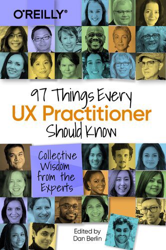 خرید و دانلود نسخه کامل کتاب 97 Things Every UX Practitioner Should Know: Collective Wisdom from the Experts_68642901bf1c3.jpeg خرید و دانلود نسخه کامل کتاب 97 Things Every UX Practitioner Should Know: Collective Wisdom from the Experts