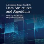 خرید و دانلود نسخه کامل کتاب A Common-Sense Guide to Data Structures and Algorithms