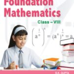 خرید و دانلود نسخه کامل کتاب A Compact And Comprehensive Book Of IIT Foundation Mathematics VIII 8 S K Gupta Anubhuti Gangal S Chand IIT Foundation Series