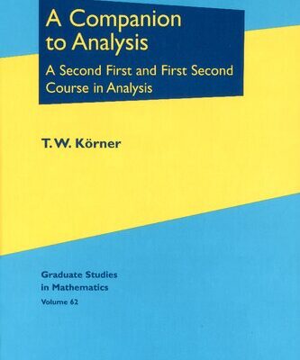 خرید و دانلود نسخه کامل کتاب A companion to analysis: a second first and first second course in analysis