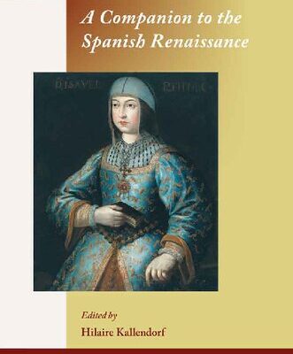 خرید و دانلود نسخه کامل کتاب A Companion to the Spanish Renaissance