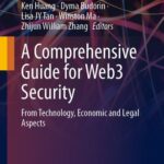 خرید و دانلود نسخه کامل کتاب A Comprehensive Guide for Web3 Security : From Technology, Economic and Legal Aspects