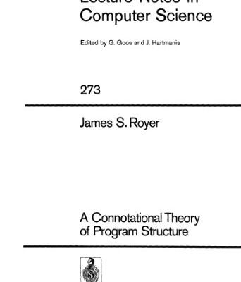 خرید و دانلود نسخه کامل کتاب A Connotational Theory of Program Structure