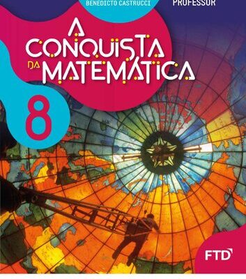 خرید و دانلود نسخه کامل کتاب A Conquista da Matemática: 8° Ano (Manual do Professor)