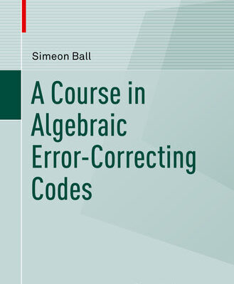 خرید و دانلود نسخه کامل کتاب A Course in Algebraic Error-Correcting Codes