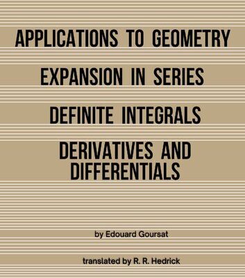 خرید و دانلود نسخه کامل کتاب A course in mathematical analysis – Applications to Geometry, Expansion in Series, Definite Integrals, Derivatives and Differentias