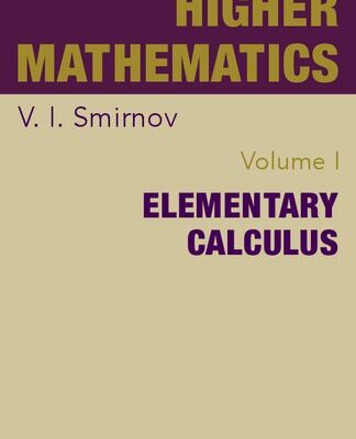 خرید و دانلود نسخه کامل کتاب A Course of Higher Mathematics: Elementary Calculus